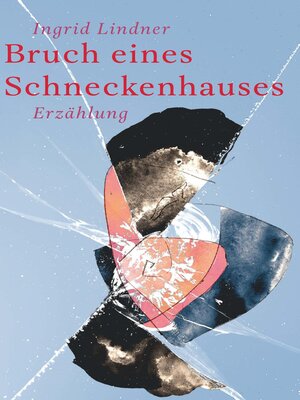 cover image of Bruch eines Schneckenhauses